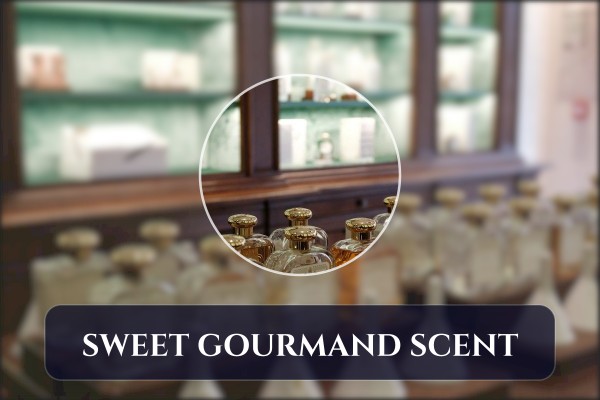 sweet gourmand scent